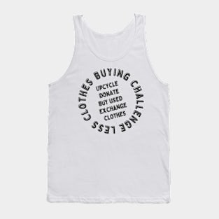 Buy less clothes challenge Tank Top